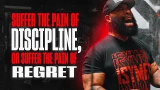 Suffer The Pain Of Discipline, Or Suffer The Pain Of Regret - C.T. Feltcher