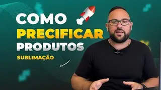 Como precificar seus produtos na Sublimação?