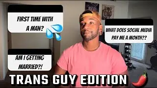 THE REALITY BEHIND YOUR NOSEY QUESTIONS (FT A TRANS MAN)