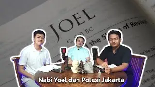 PERTOBATAN EKOLOGIS NABI YOEL #podcastsahabatseperjalanan eps. 73