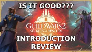 Is Secrets of the Obscure good? - Introduction Review (no story spoilers) - Guild Wars 2 SotO