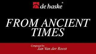 From Ancient Times – Jan Van der Roost
