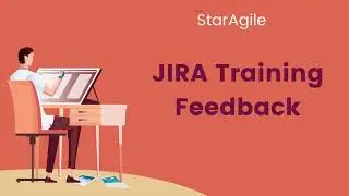 JIRA Certification Training | Feedback | StarAgile