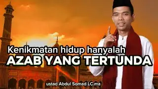 kasih sayang Allah | Laknat dan Kenikmatan Allah || ceramah ustad Abdul Somad tentang ujian hidup