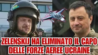 Zelenskij ha eliminato il capo delle forze aeree ucraine.