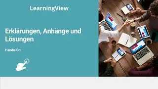 Erklärungen, Anhänge und Lösungen in LearningView