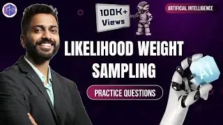 Likelihood Weight Sampling | Inference through Sampling | Uncertainty in Artificial Intelligence