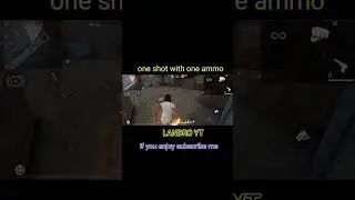 1 ammo =ONESHOT. 