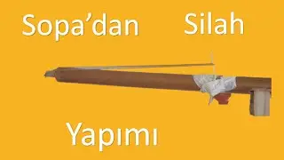 Basit ev yapımı silah, el yapımı basit silah, sopadan basit silah nasıl yapılır?