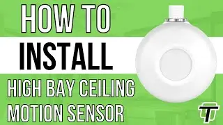 High Bay Ceiling Motion Sensor Installation Guide - MPC-50H
