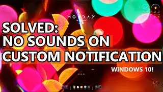 How to Change Notification Sounds in Windows 10 SOLVED (NO WORKING SOUNDS FIXED!)