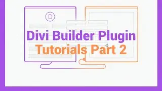 Divi Builder Plugin Tutorials Part 2 Build Any WordPress Website