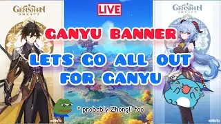 [GENSHIN IMPACT] LIVE - Ganyu Banner Roll Stream