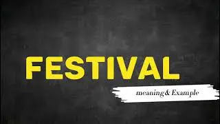 What Does FESTIVAL   Means || Meanings And Definitions in ENGLISH