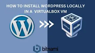 How to install WordPress Locally in a VirtualBox VM