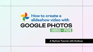 How to create a slideshow video with Google Photos