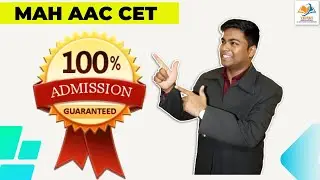 MAH AAC CET I 100 PERCENT ADMISSION GAURANTEE.