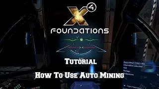 How To Setup Auto Mining In X4 Foundations