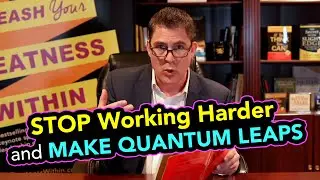 Stop Working Harder and Make Quantum Leaps