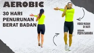 30 MINUTE AEROBICS FOR WEIGHT LOSS | FESYA SAHARA BEGINNER GYMNASTICS