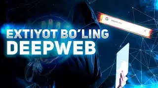 Extiyot Bo'ling Depweeb | Internetning Qora Olami | Depweeb dagi Daxshat | Darknet