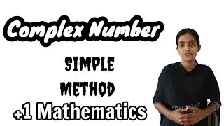 Complex Number | +1 Maths part 4 in Malayalam