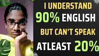 THIS IS WHY 😓 -  You Are Not Able To Speak Even After Understanding Everything In English||