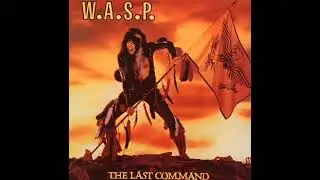 W.A.S.P. - The Last Command 