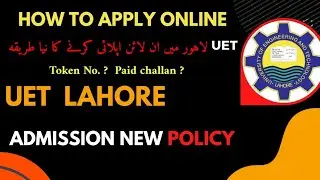 UET Lahore admissions 2023 || How to apply online in UET Lahore and all Campuses