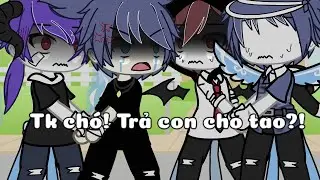 #tiktok : Tk chó! Trả con cho tao?! // Gacha Life VietNam // By Ruu [Có máu, toxic]