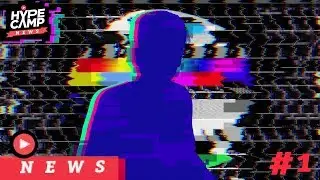 HYPE CAMP NEWS // ТОП НОВОСТИ ПРОЕКТА #1