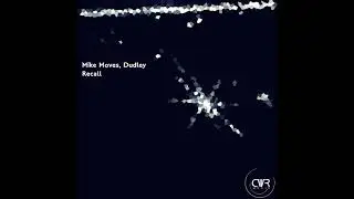Mike Moves & Dudley - Recall (Original Mix)