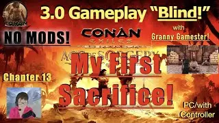 First Sacrifice! Conan Exiles 3.0