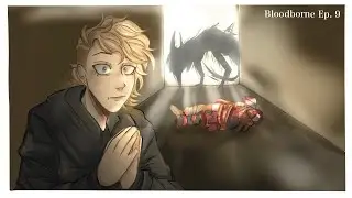 Bloodborne: Fall of Old Yharnam Ep. 3: Poisoned Blood