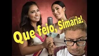 Que feio, Simaria!