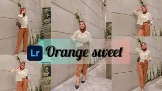 Tutorial edit foto terbaru ala selebgram Filter Orange Sweet || Lightroom Tutorial