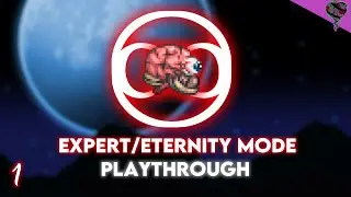 Terraria 1.3.5 Expert/Eternity Mode Playthrough Part 1