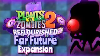 REFLOURISH FROM TOMORROW - Far Future Expansion!