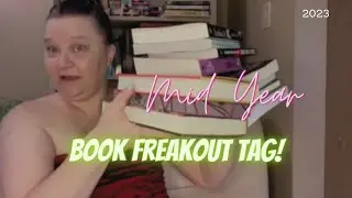 Half Year Book Freakout Tag | What I read from Jan to June 2023