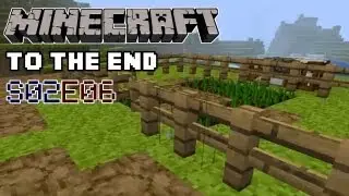 Let's Play Minecraft to the End S02E06 [Deutsch] [HD] - Weizen Farmen