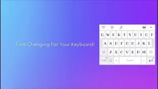 Font Changing For Your Keyboard 2018