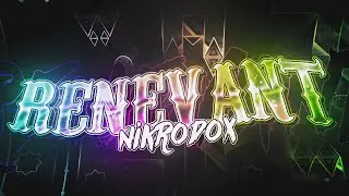 Renevant 100% [Extreme Demon] by nikrodox | Geometry Dash