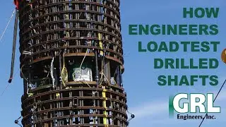 How Engineers Use Bi-Directional Static Load Testing with Pressurized Cells on Drilled Shafts
