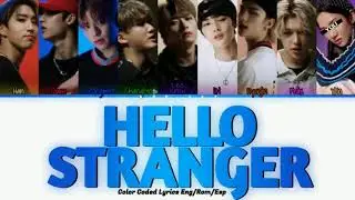 • Stray Kids — Hello Stranger [9 members ver] (Color Coded Lyrics Eng/Rom/Esp)