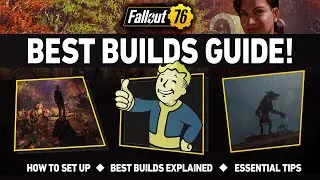 Fallout 76 Best Builds: Essential Tips and Facts!