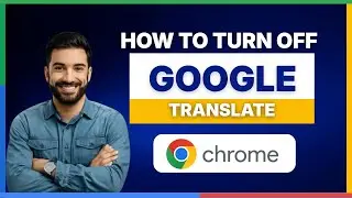 How to turn off Google Translate in Google Chrome [FULL GUIDE]