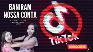 É nós no tik tok até banirem a conta PORQUE CRIANÇA NÃO PODE!