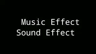 Music Effect Sound Effect (Audio For 20 Minutes)