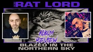 Rat Lord - Blazed In The Northern Sky (ALBUM REVIEW)