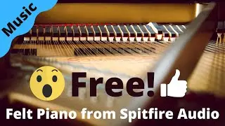 Felt Piano  - FREE from Spitfire Audio [Composed in Cubase 11 Pro]